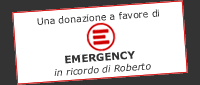 Donazioni ad EMERGENCY in ricordo di Roberto Fasola (www.robertofasola.it)