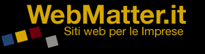 WebMatter.it Web Agency - Facciamo siti. Aggiustiamo siti. Rifacciamo siti.